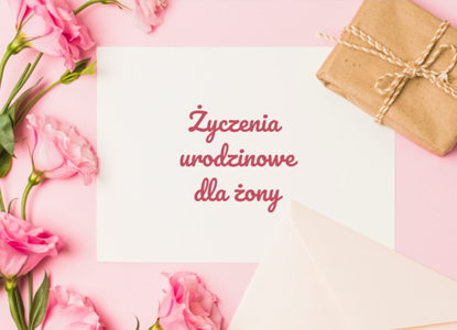 Życzenia urodzinowe dla żony